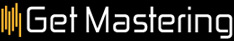 Get Mastering